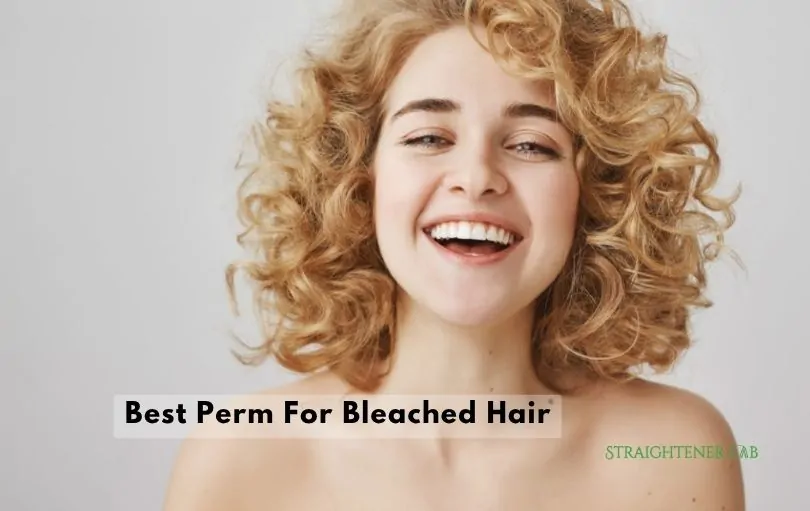 best perm for bleached hair