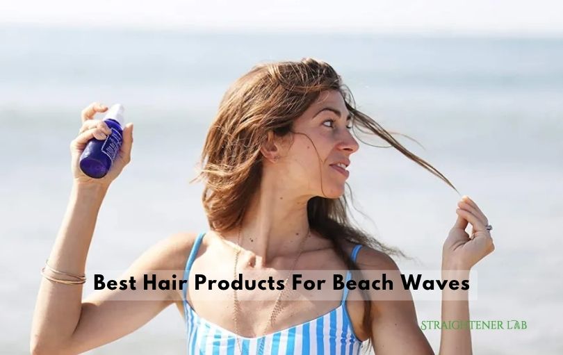 best hair products for beach waves