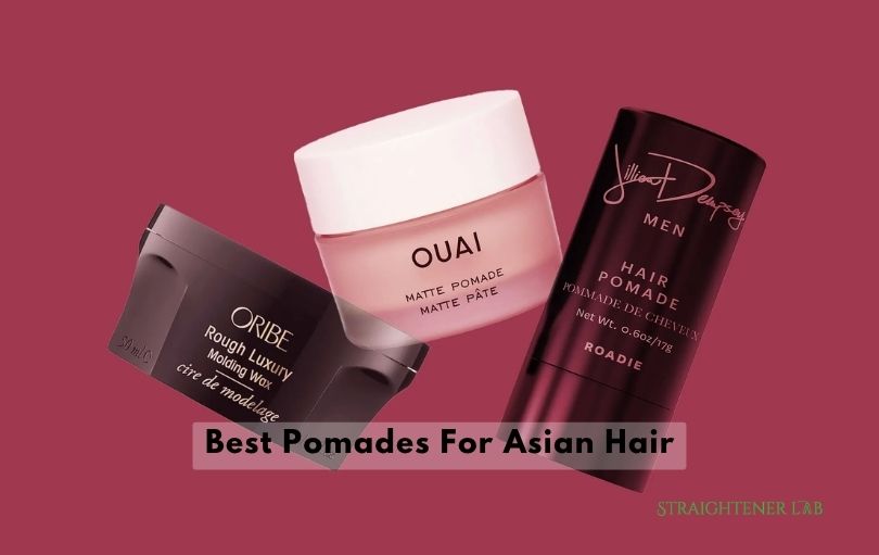 best pomades for asian hair