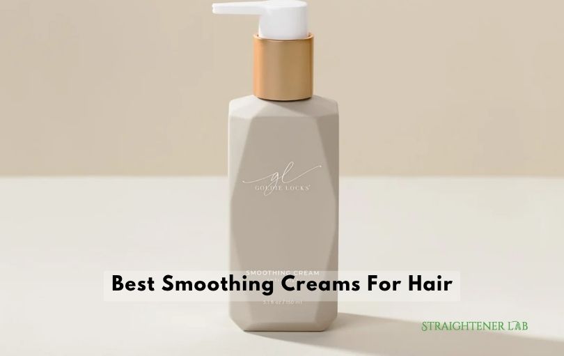 best smoothing creams for hair